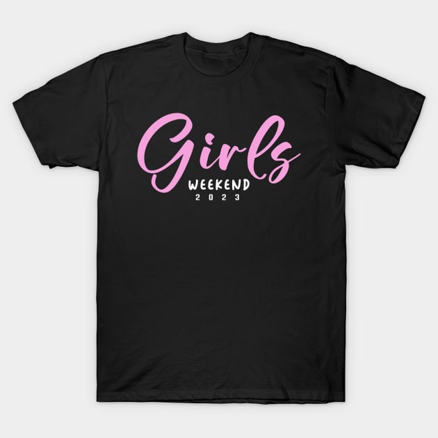 Girls' Weekend 2023 T-Shirt by Junalben Mamaril
